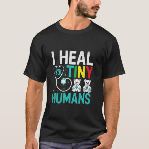 Ich heile kleine Menschen Kinderarzt Pädiatrie Kin T-Shirt