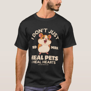 Ich heile nicht nur Haustiere T-Shirt