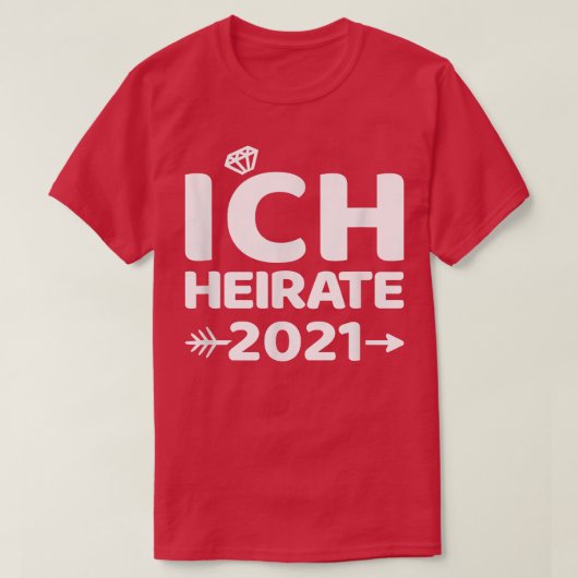 Ich heirate 2021 Bride Hen Night T-Shirt (Design vorne)