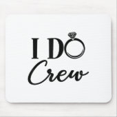 Ich heirate Crew, Junggesellinnenabschied, Passend Mousepad (Vorne)