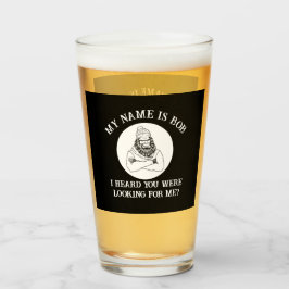 Ich heiße Bob Bigfoot gefunden, dass du bist Glas