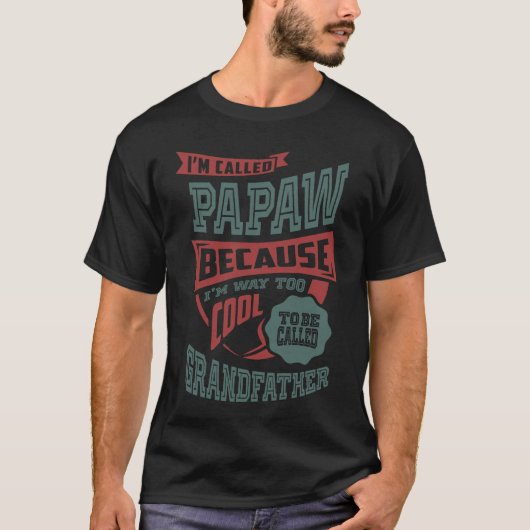 Ich heiße Papaw T-Shirt (Vorderseite)