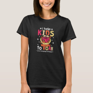 Ich helfe Kindern, SLP-Redetherapeuten zu RAWR zu T-Shirt