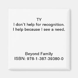 Ich helfe, weil ich ein Bedürfnis sehe. Magnet