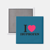 Ich Hemd Ibuprofen Magnet (Vorderseite/Rückseite)