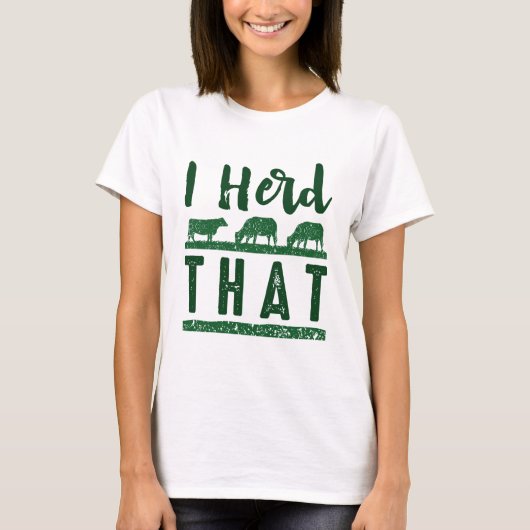 Ich Herde das T-Shirt (Vorderseite)