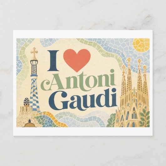 "Ich [Herz] Antoni Gaudi" Postkarte (Vorderseite)