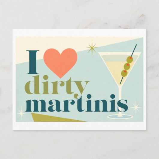 "Ich [Herz] Dirty Martinis" Postkarte (Vorderseite)