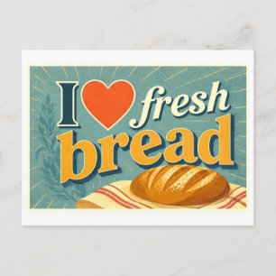 "Ich [Herz] frisches Brot" Postkarte