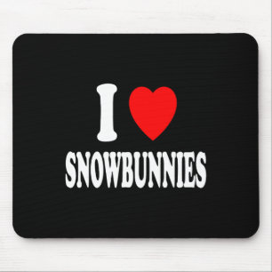 Ich Herz (Liebe) Snowbunnies Skifahren Snowboarden Mousepad