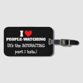 Ich (Herz) Menschen, die zuschauen, interagieren T Gepäckanhänger (Vorderseite (Horizontal))