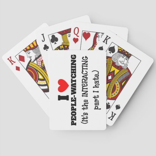 Ich (Herz) Menschen, die zuschauen, interagieren T Spielkarten (Rückseite)