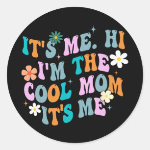 Ich Hi Ich Bin Die Coole Mutter Es Ist Mich Vintag Runder Aufkleber