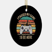 Ich hielt mein Spiel an, hier zu sein Keramik Ornament (Rechts)