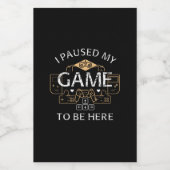 Ich hielt mein Spiel an, hier zu sein Lebensmitteletikett (Einzelnes Label)