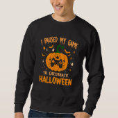 Ich hielt mein Spiel an, um Halloween-Pump zu feie Sweatshirt (Vorderseite)