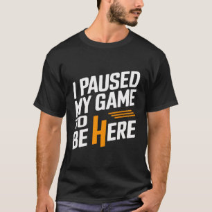 Ich hielt mein Spiel an, um hier Grafik-T-Shirts M T-Shirt