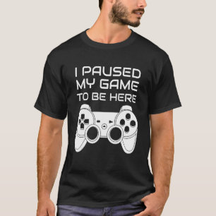 Ich hielt mein Spiel an, um hier Retro-Spieler zu T-Shirt