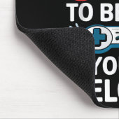 Ich hielt mein Spiel an, um hier Shirt Männer Frau Mousepad (Ecke)