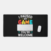 Ich hielt mein Spiel an, um hier Shirt Männer Frau Schreibtischunterlage (Tastatur & Maus)