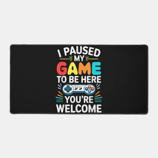 Ich hielt mein Spiel an, um hier Shirt Männer Frau Schreibtischunterlage (Vorderseite)