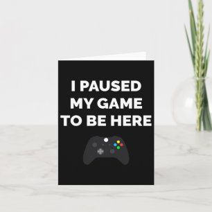 Ich hielt mein Spiel an, um hier Video Gaming Gesc Karte