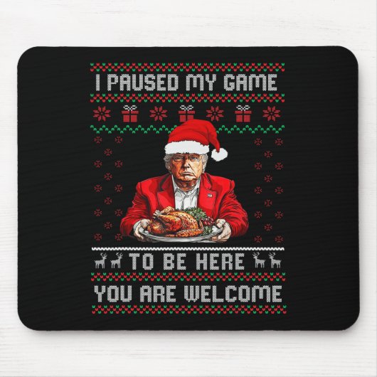Ich hielt mein Spiel an, um hier Weihnachten Trump Mousepad (Vorne)