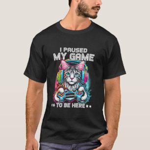 Ich hielt mein Spiel an, um hier zu sein, Maine Co T-Shirt