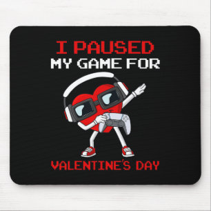Ich hielt mein Spiel für Valentinstag Herzklopfen Mousepad
