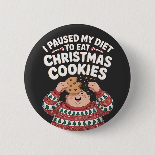 Ich hielt meine Ernährung auf Weihnachtskekse zu e Button (Vorderseite)