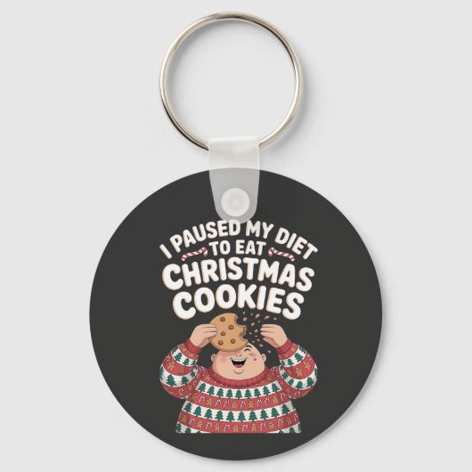 Ich hielt meine Ernährung auf Weihnachtskekse zu e Schlüsselanhänger (Vorderseite)