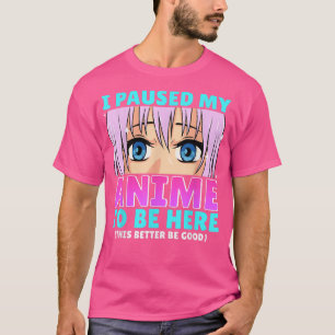 Ich hielt meinen Anime an, hier Otaku Anime Merch  T-Shirt