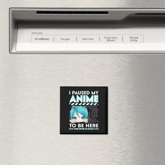 Ich hielt meinen Anime an, hier Teenage Anime Fans Magnet (In Situ (Geschirrspüler))