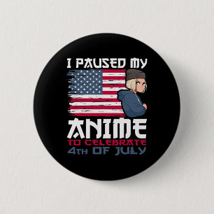 Ich hielt meinen Anime an, um am 4. Juli in der Un Button
