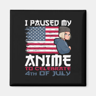 Ich hielt meinen Anime an, um am 4. Juli in der Un Magnet