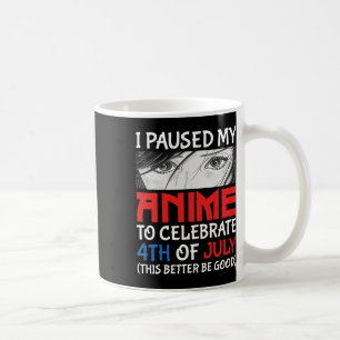 Ich hielt meinen Anime an, um am 4. Juli zu feiern Kaffeetasse