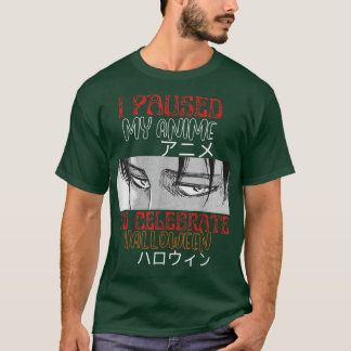 Ich hielt meinen Anime an, um Halloween Funny Hal T-Shirt