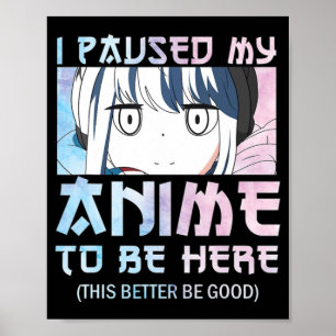 Ich hielt meinen Anime an, um hier zu sein - Aquar Poster