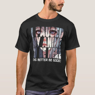 Ich hielt mich an, hier Liebhaber zu sein T-Shirt