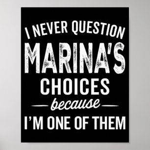 Ich hinterfrage Marinas Entscheidungen nie - Marin Poster