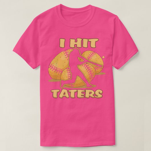 Ich HIT TATERS Baseball Softball Zuhause Lauf Ding T-Shirt (Design vorne)