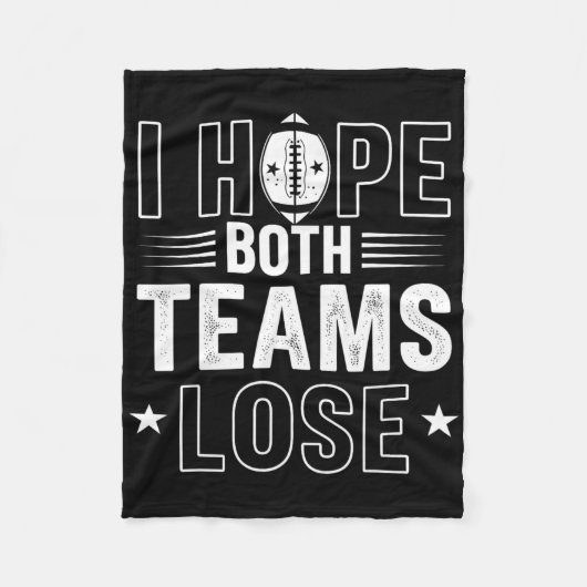 Ich hoffe, beide Teams verlieren die Spo Fleecedecke (Vorderseite)