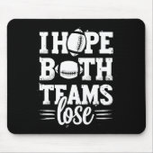 Ich hoffe, beide Teams verlieren die Spo Mousepad (Vorne)