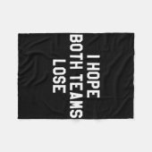 Ich hoffe, beide Teams verlieren Fleecedecke (Vorderseite (Horizontal))