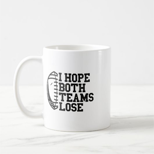 Ich hoffe, beide Teams verlieren Frauen Männer Kaffeetasse (Links)