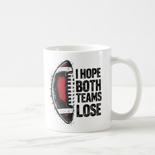 Ich hoffe, beide Teams verlieren Frauen und Männer Kaffeetasse (Rechts)