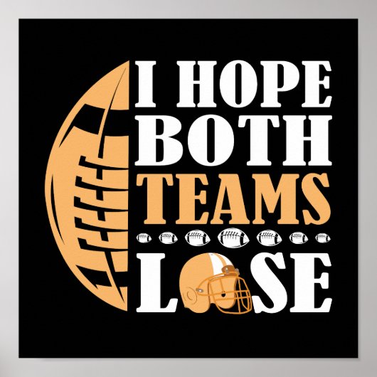 Ich hoffe, beide Teams verlieren Poster (Vorne)