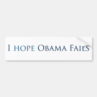 Ich hoffe, dass Obama versagt (Autoaufkleber) Autoaufkleber