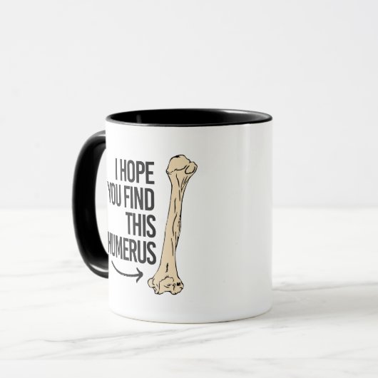 Ich hoffe, dass Sie diesen Humerus - - Tasse (Vorderseite Links)
