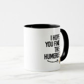 Ich hoffe, dass Sie diesen Humerus - - Tasse (VorderseiteRechts)